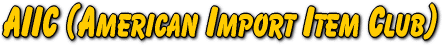 AIIC - American Import Item Club